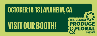 Banner with event details for the Global Produce & Floral Show, October 16-18 in Anaheim, CA.